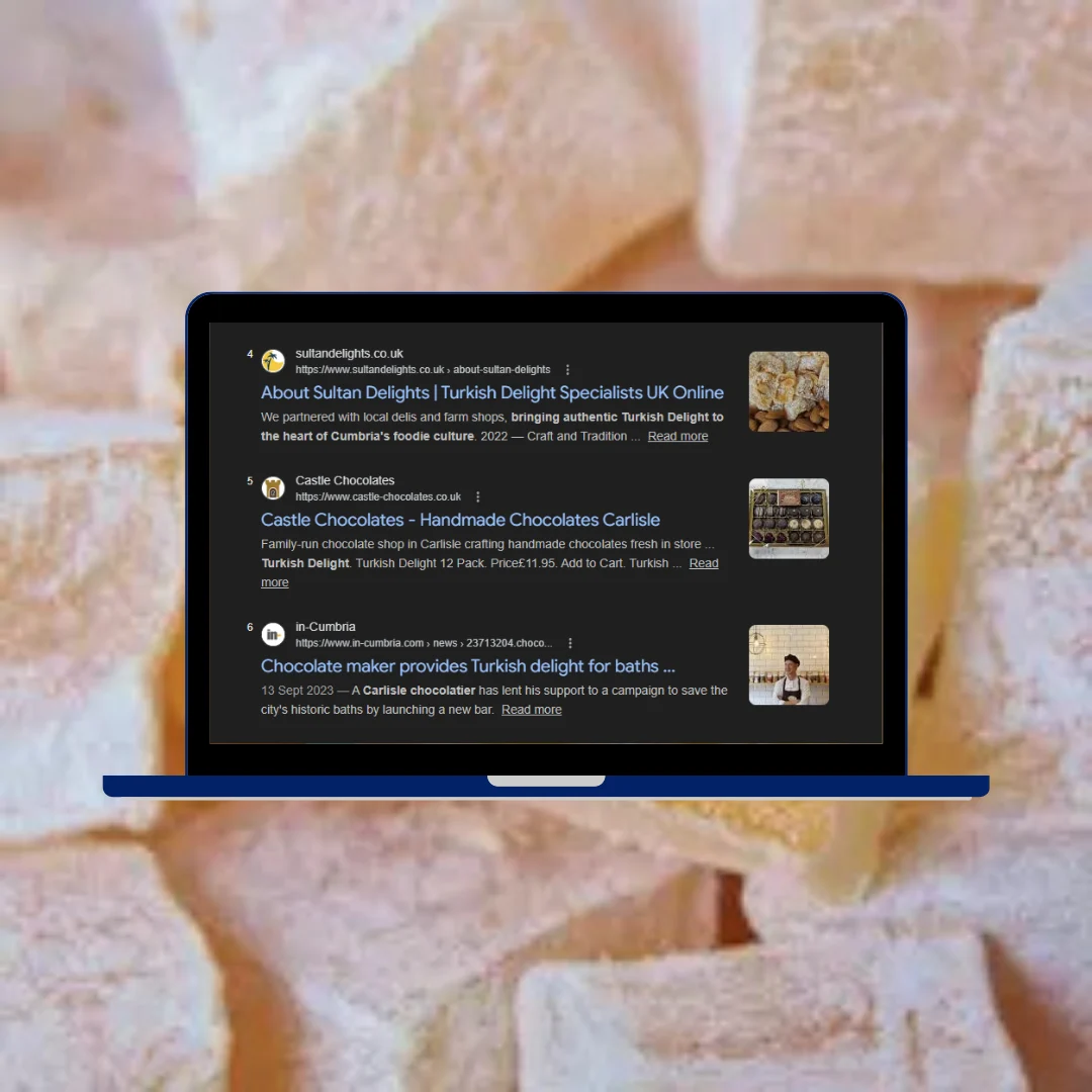 Google search results showing Sultan Delights website at position 4 on page 1 for Turkish delight Cumbria, with Turkish delight pieces in the background